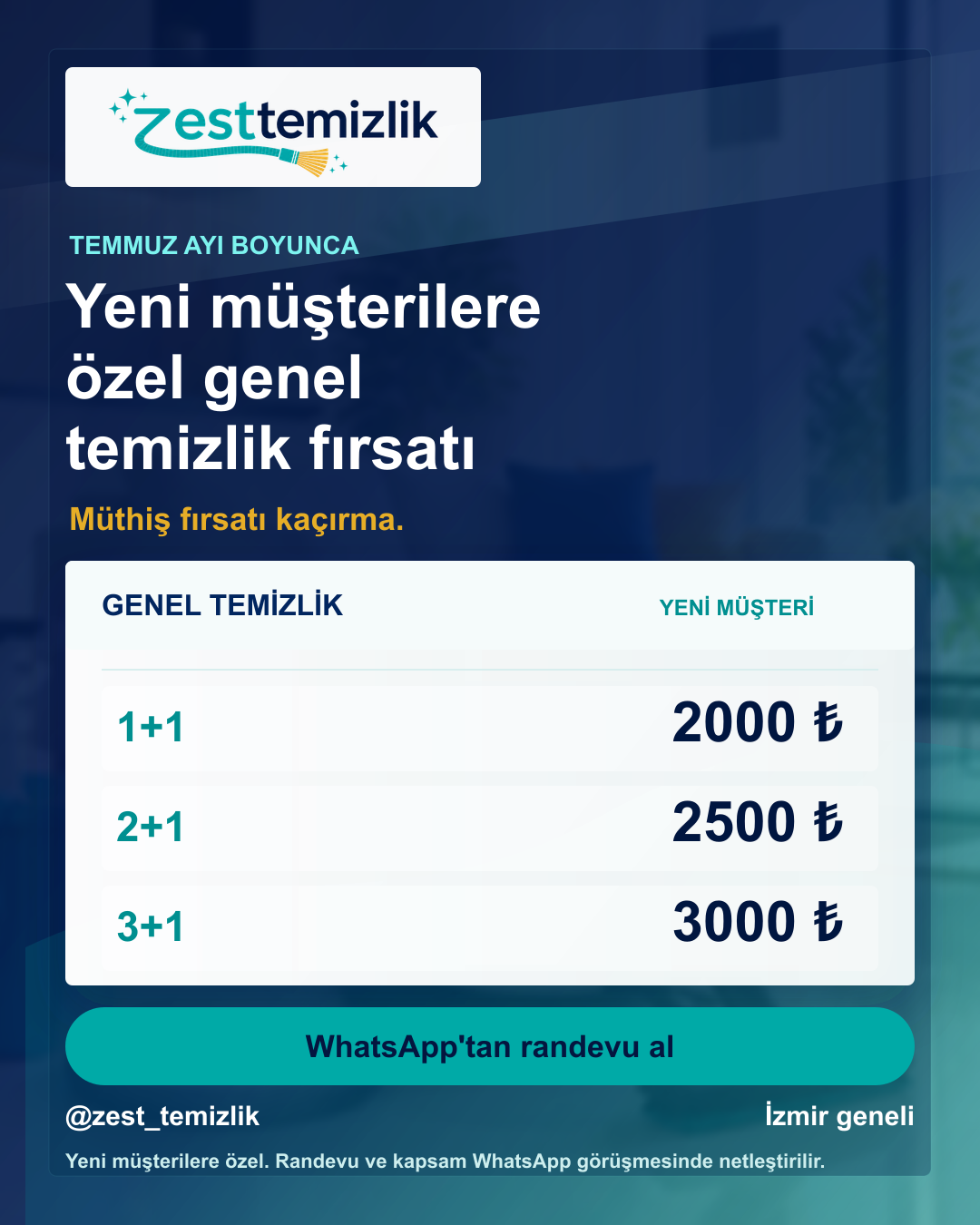 Temmuz ayı boyunca yeni müşterilere özel genel temizlik kampanyası: 1+1 2000 TL, 2+1 2500 TL, 3+1 3000 TL